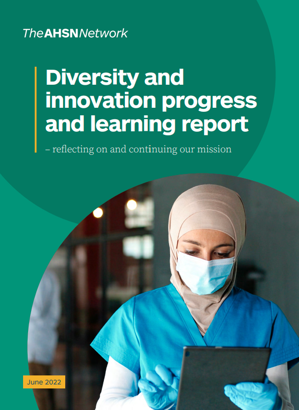 AHSN Diversity and innovation progress report June 2022